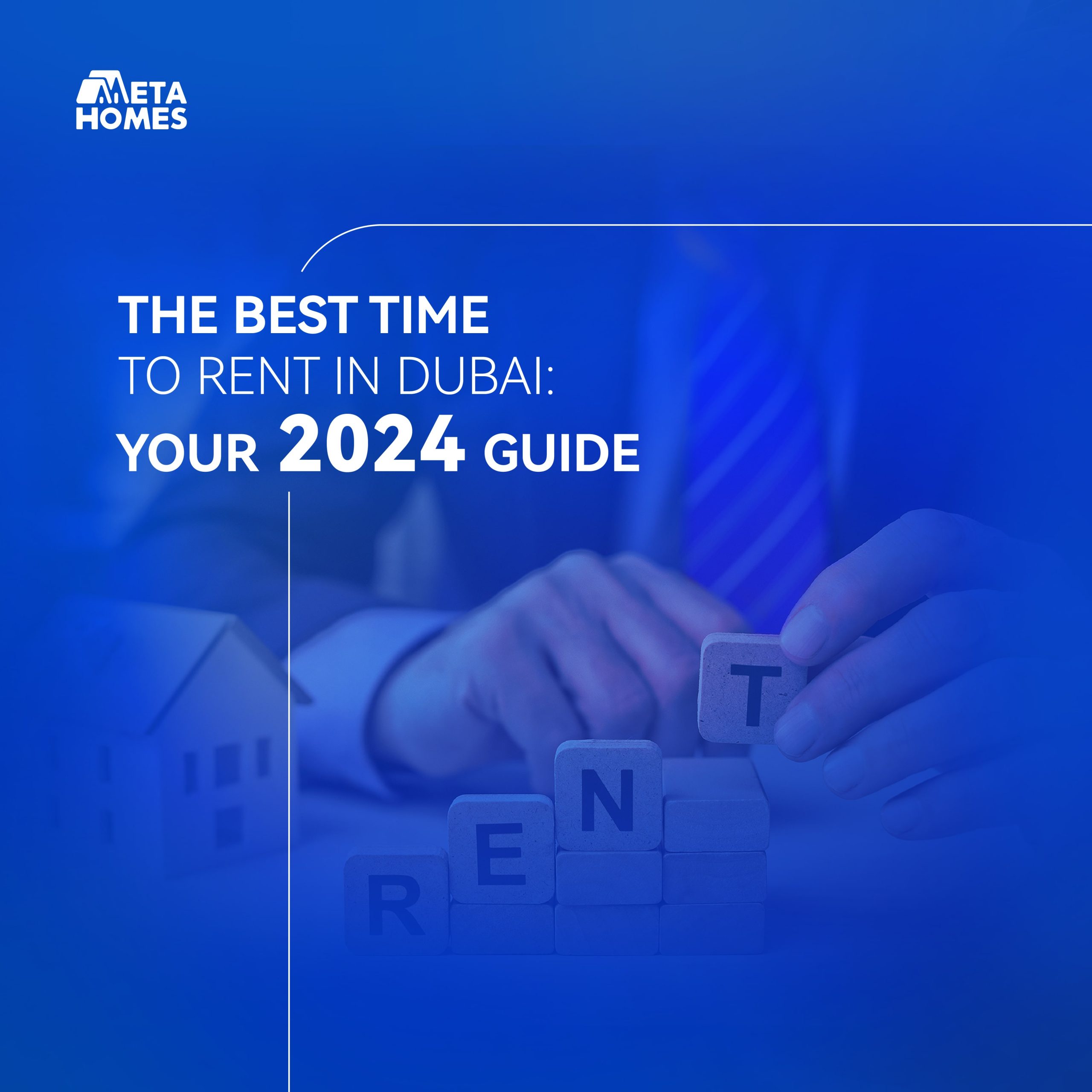 Best Time to Rent in Dubai: Your 2024 Guide